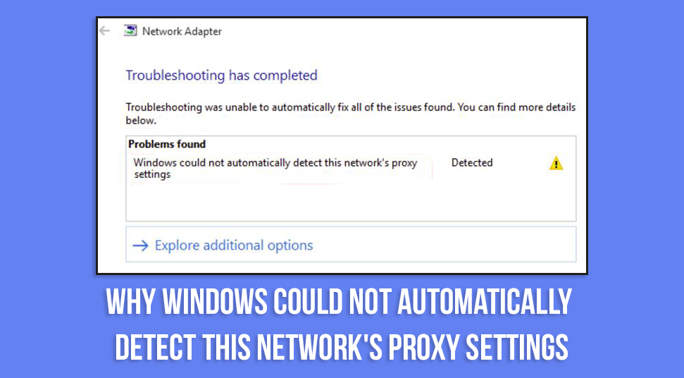 windows 10 can't detect proxy settings