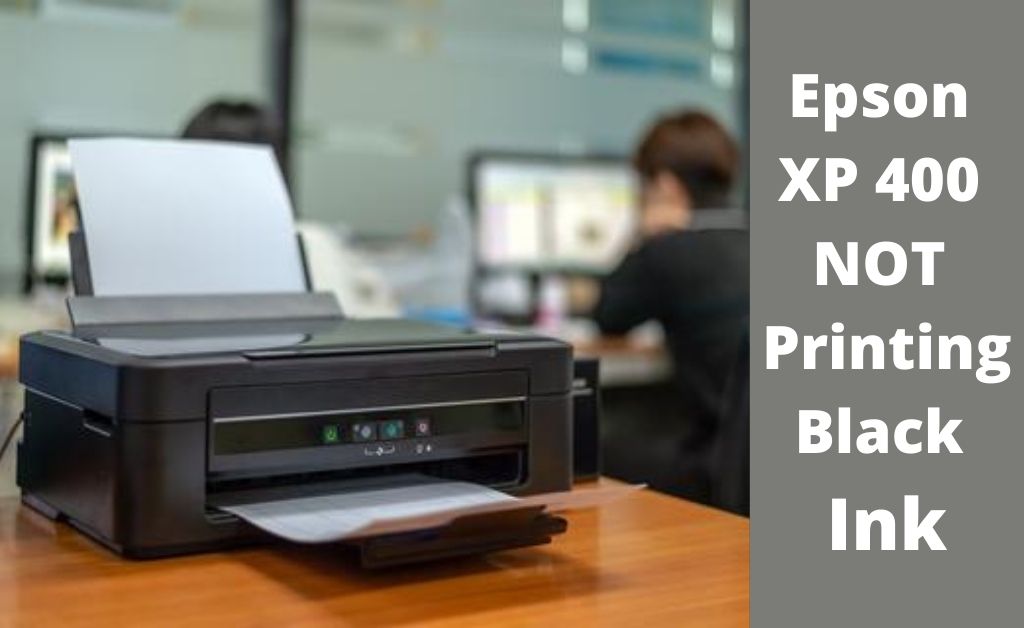 Epson XP 400 not printing