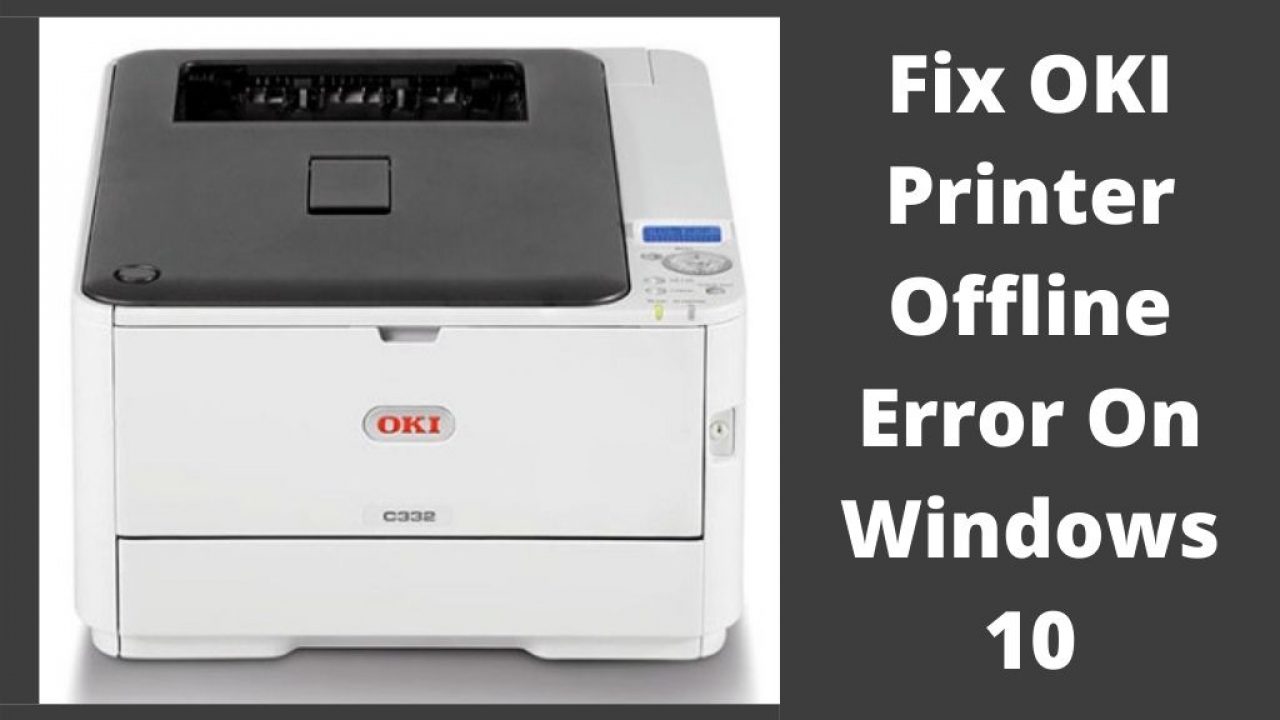 How Fix OKI Printer Offline Error On